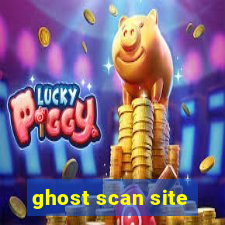 ghost scan site